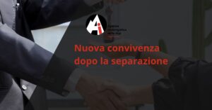 Nuova convivenza dopo la separazione